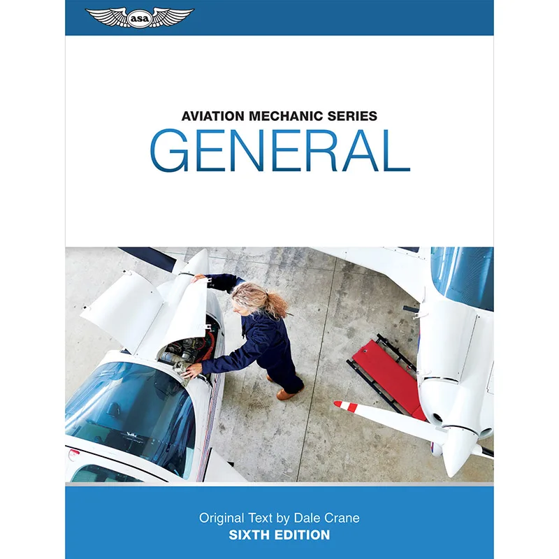 ASA Aviation Maintenance Technician (AMT) Series: General Textbook