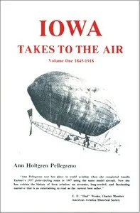 Iowa Takes To The Air Vol.I