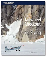ASA Notes On Tailwheel Checkout & Introduction To Ski Flying