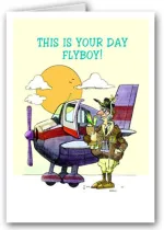 This Is Your Day Fly Boy! Birthday Card
