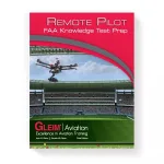 Gleim Remote Pilot FAA Knowledge Test Prep 3Rd Edition