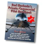 Rod Machados Private / Commercial Pilot Handbook – First Edition