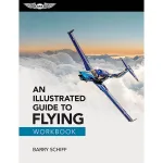 ASA Illustrated Guide To Flying Workbook