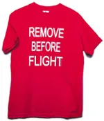 Remove Before Flight T-Shirt X-Large